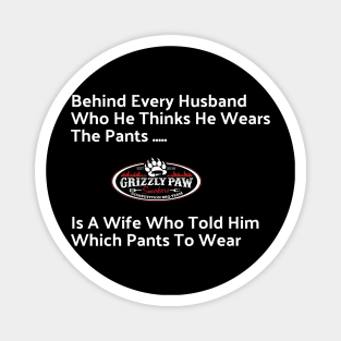 Behind Every Man Who Wears the Pants T-Shirt | Funny Husband & Wife Tee | Marriage Humor Shirt Magnet